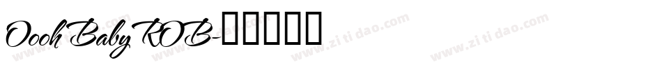 Oooh Baby ROB字体转换